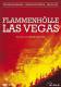 Flammenhölle Las Vegas