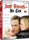 Just Friends - No Sex