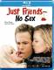 Just Friends - No Sex