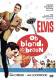 Elvis: Ob blond, ob braun