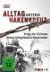 Alltag unterm Hakenkreuz 5+6 - Krieg der Extreme / Hinter kämpfenden Kameraden