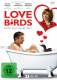 Love Birds - Ente gut, alles gut!