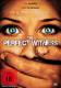 THE PERFECT WITNESS - UNCUT - NEU/OVP