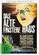 Das alte, finstere Haus