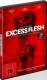 EXCESS FLESH - NEU/OVP