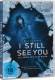 I Still See You - Sie lassen dich nicht ruhen