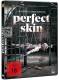 Perfect Skin - Ihr Körper ist seine Leinwand - uncut